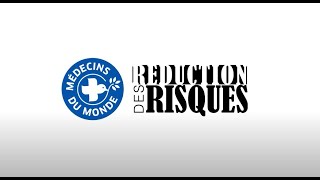 La Réduction des Risques à Médecins du Monde [upl. by Sandeep557]