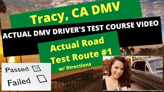 ACTUAL TEST ROUTE Tracy DMV Test Route 1  CA Behind The Wheel Drivers License Tip Video Pass [upl. by Nolaf735]