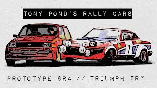 Tony Pond’s Rally Cars  TR7 and Metro 6R4 prototype [upl. by Virgilia]