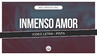 Inmenso Amor  Video Letra Pista [upl. by Yolanda]