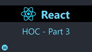 ReactJS Tutorial  35  Higher Order Components Part 3 English [upl. by Marvel]