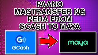 HOW TO SEND MONEY FROM GCASH TO PAYMAYA OR MAYA WALLET UPDATED [upl. by Immanuel130]