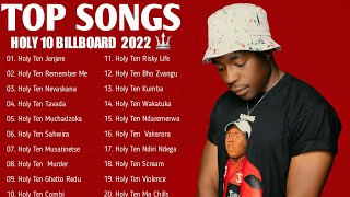 Holy Ten Billboard 30 Hits PLaylist 2022 Holy 10 Best Hit Music Playlist By Dj Diction Zim Hip Hop [upl. by Aenel]