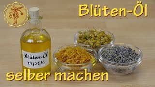 BlütenÖl selber machen [upl. by Wooster]