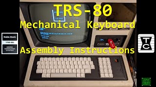 TRS80 Model 34 Keyboard Assembly Demo [upl. by Essirehc]