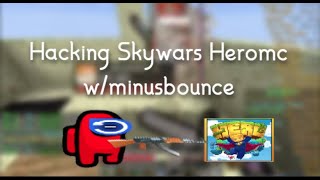 Hacking Skywars Heromc wMinusbounce [upl. by Wolfy]