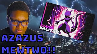 FIRST AZAZUS REACTION MEWTWO RAP  quotBOSS RAID 150quot  by AZAZUS PEZY HYPOTORIA [upl. by Creigh145]