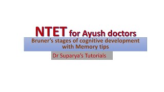 NTET for Ayush doctors  Bruners stages of cognitive development [upl. by Johanan135]