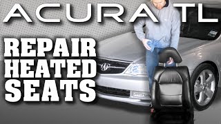 How to Fix Heated Seats  Acura TL Honda [upl. by Ingrim]