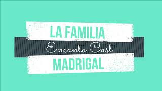 La Familia Madrigal  Karaoke  Encanto Cast [upl. by Helve]