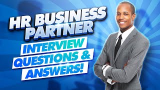 HR BUSINESS PARTNER Interview Questions and ANSWERS How to PASS a Human Resources Job Interview [upl. by Jedediah637]