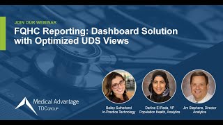 FQHC Reporting Dashboard Solution with Optimized UDS Views  Medical Advantage Webinar [upl. by Rihana536]