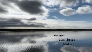 Walking Vlog Kotzebue Alaska [upl. by Strohl]