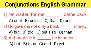 Conjunction Exercise  English Grammar Test Conjunctions [upl. by Novah235]