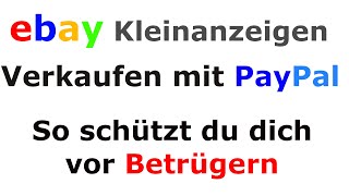 ebay Kleinanzeigen PayPal verkaufen  Geld zu 100 bekommen auch über Waren amp Dienstleistungen [upl. by Thaddus42]