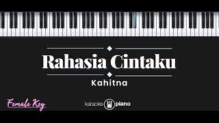 Rahasia Cintaku  Kahitna KARAOKE PIANO  FEMALE KEY [upl. by Lanuk]