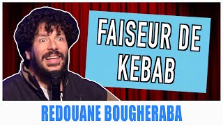 FAISEUR DE KEBAB  REDOUANE BOUGHERABA [upl. by Nyral]