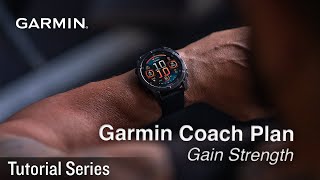 Tutorial  Garmin Coach Plan Gain Strength [upl. by Portia]