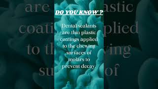 Dental Sealants sealants dentalcheckup dentaltips toothdecay toothcavity cavity facts fun [upl. by Eellehs]