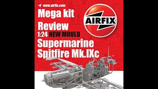 Airfix 124 Spitfire MkIXc Review with pics and music at the end [upl. by Colvin]