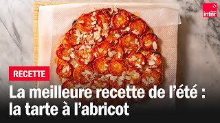 La tarte à labricot  Les recettes de FrançoisRégis Gaudry [upl. by Carrissa]