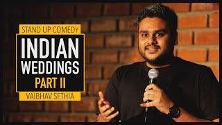 Indian Wedding Part 2  Stand up Comedy by Vaibhav Sethia [upl. by Sibley751]