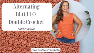 Double Crochet Alternating BLOFLO Stitch Tutorial  Decreasing [upl. by Sosthenna876]