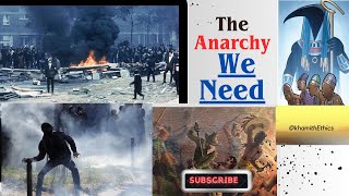 The Anarchy We NEED [upl. by Anirbed]