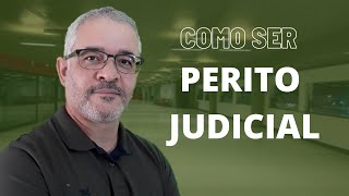 COMO SER PERITO JUDICIAL  Entenda como entrar nessa carreira [upl. by Eden]