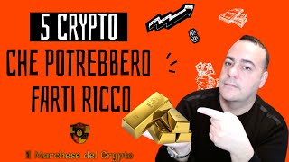 💰5 CRYPTO CHE POTREBBERO RENDERTI MILIONARIO 💰 [upl. by Tertia350]