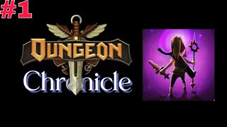 Dungeon Chronicle game mobile 1  Ngày 1 Vượt 10 Ải Thu Thập Trang Bị [upl. by Droffats]