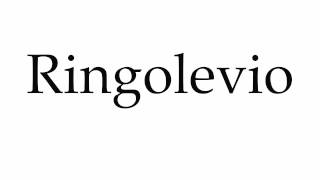 How to Pronounce Ringolevio [upl. by Nov]