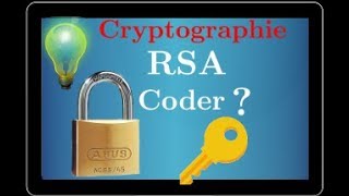 Cryptographie  comment CODER avec le système RSA  arithmétique  Bac S centre étranger 2018 [upl. by Hinckley]