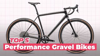 Top 5 PERFORMANCE Gravel Bikes of 2023 [upl. by Bergmann526]