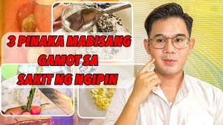 3 PINAKA MABISANG GAMOT SA SAKIT NG NGIPIN  ANONG GAMOT SA SAKIT NG NGIPIN  Epektib na mura pa [upl. by Henson71]