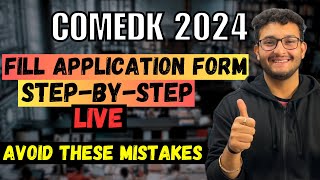 COMEDK 2024🔥 Fill Application Form StepByStep🔥 Avoid All Mistakes  Sahil Gohri comedk [upl. by Melan]