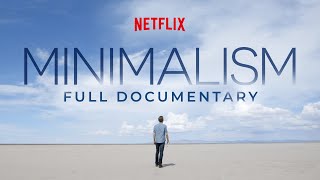 MINIMALISM Official Netflix Documentary Entire Film [upl. by Euqininod]