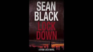 Full Audiobook Lockdown  Ryan Lock 1 by Sean Black 🎧 [upl. by Vrablik680]