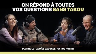 ON AVOUE TOUT AVEC MARINE LB CYRUS NORTH ALOÏSE SAUVAGE  TARTINE DE VIE [upl. by Anohr]