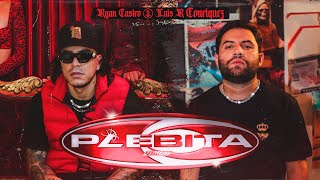 Ryan Castro Luis R Conriquez  PLEBITA Video Oficial [upl. by Eirrek]