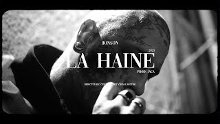 Bonson  La Haine prod Jaca [upl. by Wycoff]