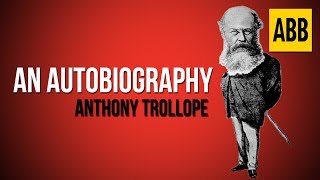 AUTOBIOGRAPHY Anthony Trollope  FULL AudioBook [upl. by Botti]