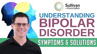 Understanding Bipolar Disorder Symptoms Types and Treatments [upl. by Aicenek438]