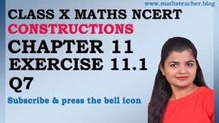 Chapter 11 Constructions Ex 111 Q7 Class 10 Maths NCERT [upl. by Solnit]