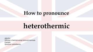 How to pronounce heterothermic  meaning [upl. by Orravan]