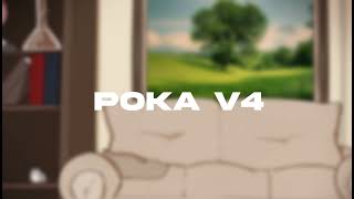 poka v4 [upl. by Rosalia]