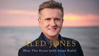 Aled Jones  Bless This House with Susan Boyle Official Audio [upl. by Ycniuqal]