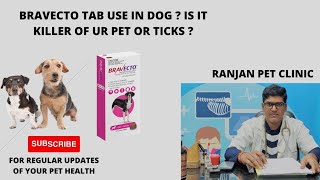 Bravecto ticks tab use in dog  pros amp cons is it killer of ur pet or ticks [upl. by Irianat]