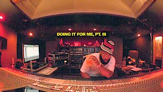 Doing It For Me Documentary Pt III [upl. by Gibbie]