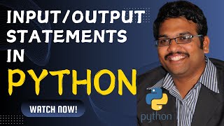 INPUT amp OUTPUT STATEMENTS  PYTHON PROGRAMMING [upl. by Nylqcaj]